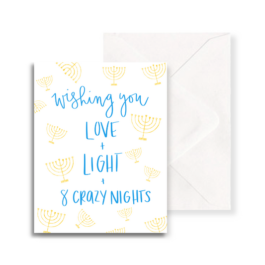 Wishing you Love, Light, and 8 crazy nights - Hanukkah Notecard