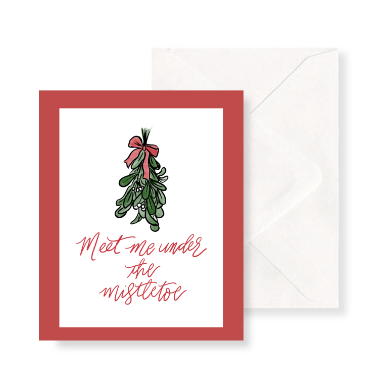 Meet me Under the Mistletoe - Christmas Notecard