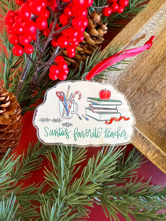 Santa's Favorite Teacher Acrylic Teacher Holiday Ornament - Christmas Gift for Teacher
