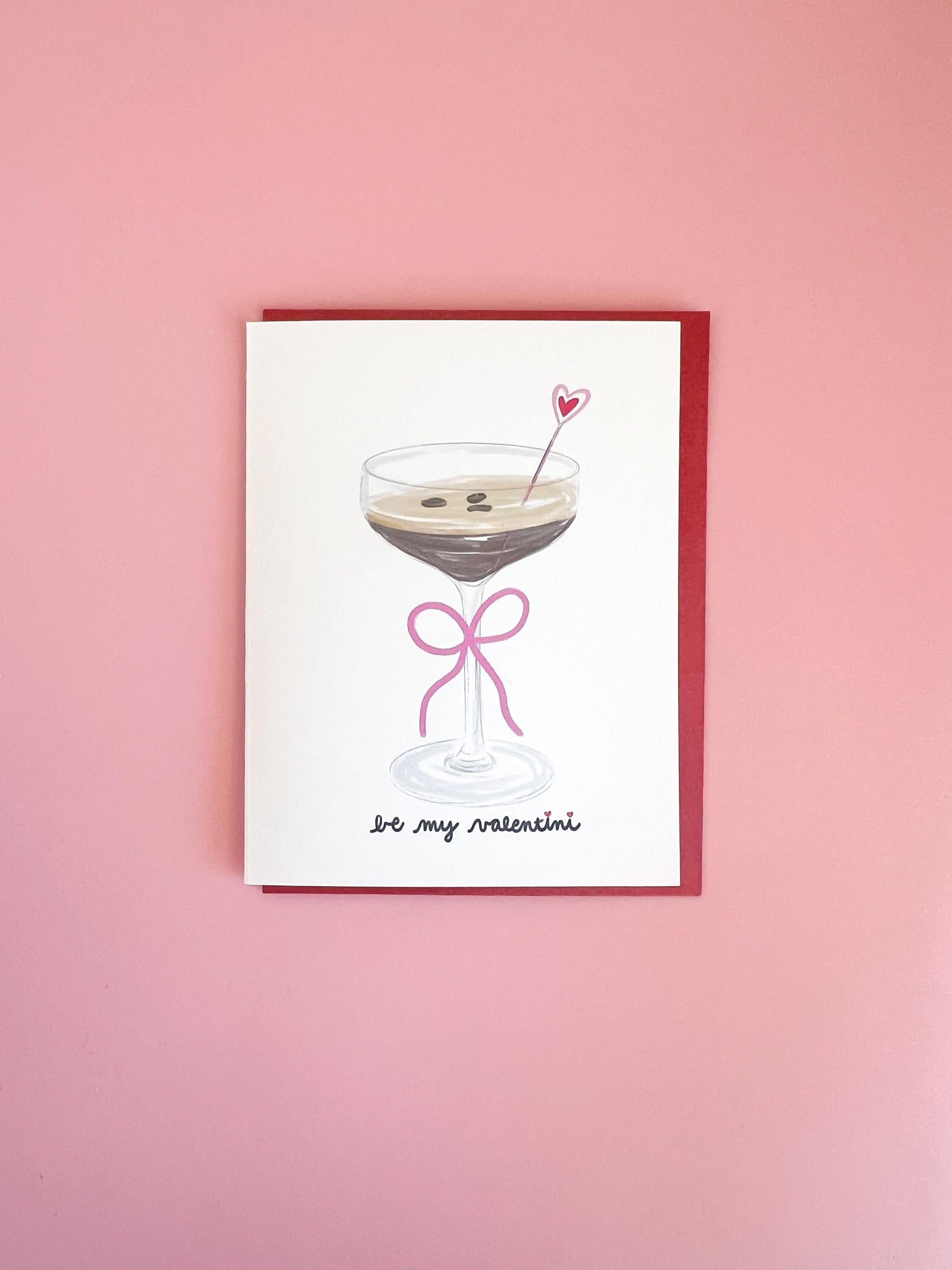 Be My Valentini – Hand-Drawn Valentines Day Card - Espresso Martini- Galentines