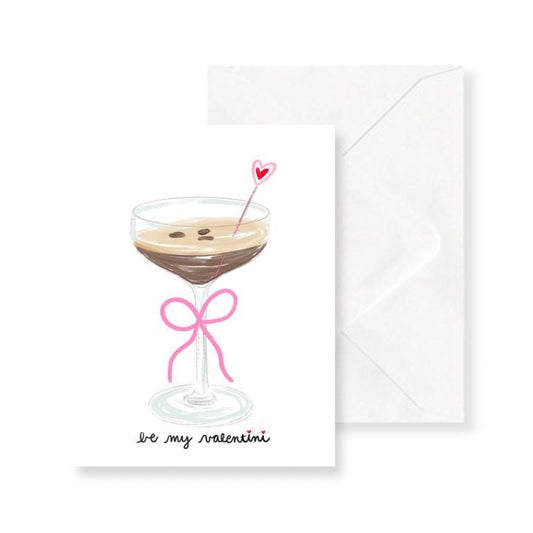 Be My Valentini – Hand-Drawn Valentines Day Card - Espresso Martini- Galentines