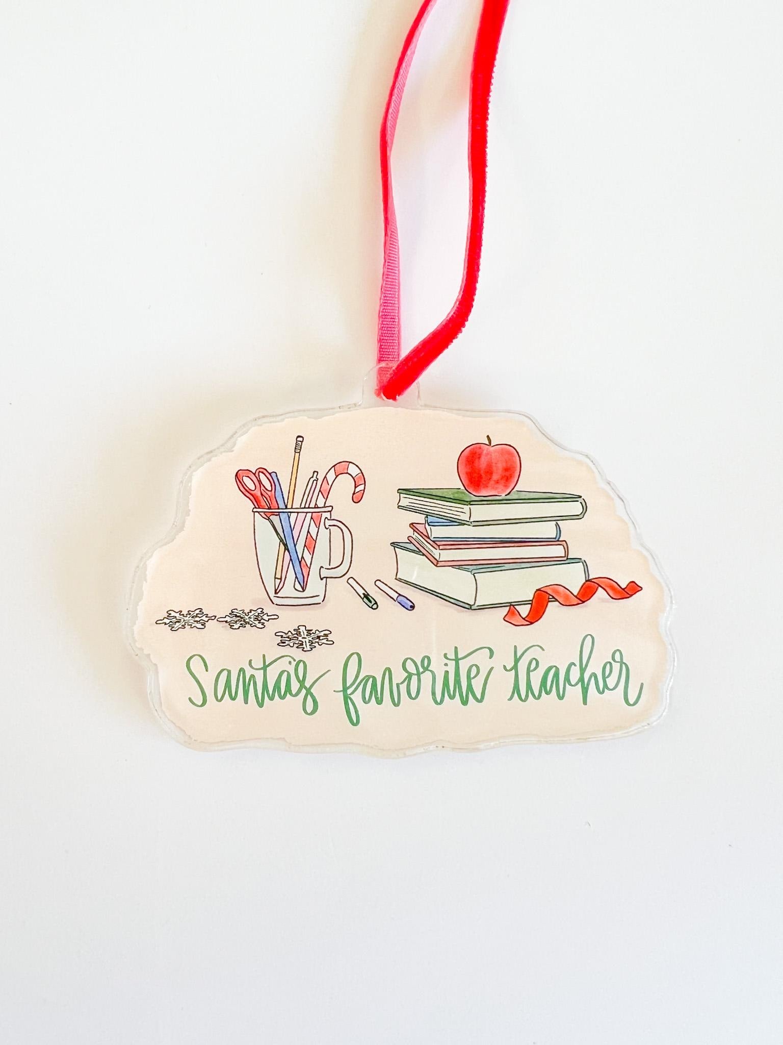 Santa's Favorite Teacher Acrylic Teacher Holiday Ornament - Christmas Gift for Teacher